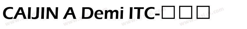 CAIJIN A Demi ITC字体转换